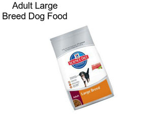 Adult Large Breed Dog Food