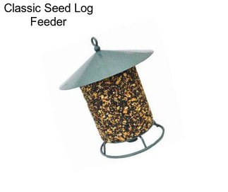 Classic Seed Log Feeder