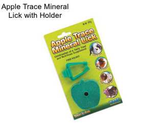 Apple Trace Mineral Lick with Holder