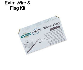 Extra Wire & Flag Kit