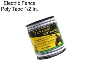 Electric Fence Poly Tape 1/2 In.