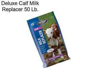 Deluxe Calf Milk Replacer 50 Lb.