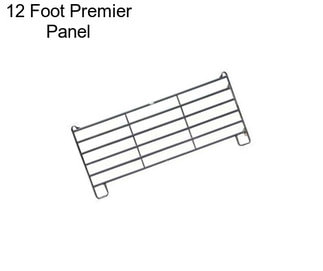 12 Foot Premier Panel