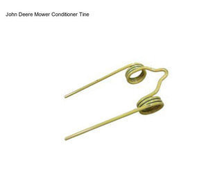 John Deere Mower Conditioner Tine