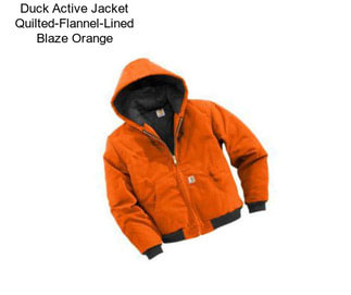 Duck Active Jacket Quilted-Flannel-Lined Blaze Orange
