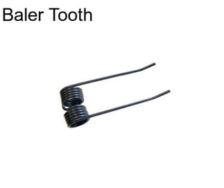 Baler Tooth