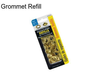 Grommet Refill