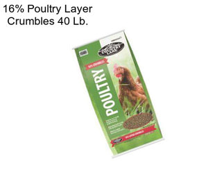 16% Poultry Layer Crumbles 40 Lb.