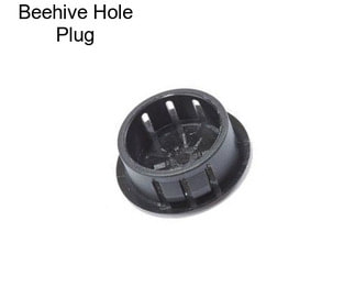 Beehive Hole Plug