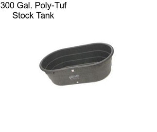 300 Gal. Poly-Tuf Stock Tank