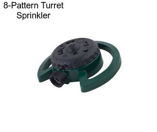 8-Pattern Turret Sprinkler