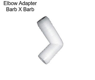 Elbow Adapter Barb X Barb