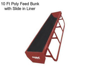 10 Ft Poly Feed Bunk with Slide in Liner
