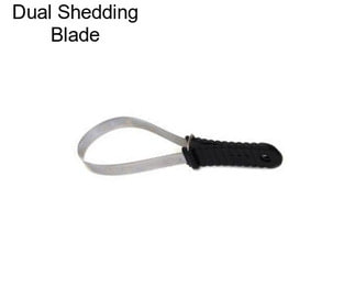 Dual Shedding Blade