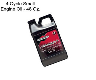 4 Cycle Small Engine Oil - 48 Oz.