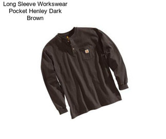 Long Sleeve Workswear Pocket Henley Dark Brown