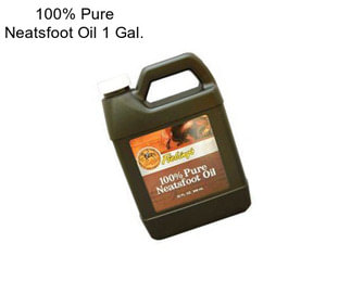 100% Pure Neatsfoot Oil 1 Gal.