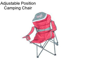 Adjustable Position Camping Chair