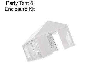 Party Tent & Enclosure Kit