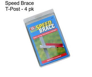 Speed Brace T-Post - 4 pk