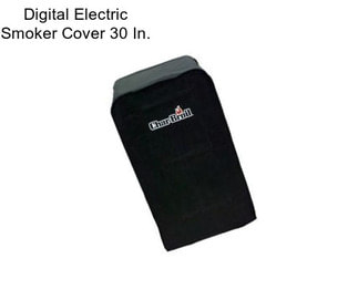 Digital Electric Smoker Cover 30 In.