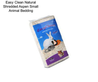 Easy Clean Natural Shredded Aspen Small Animal Bedding