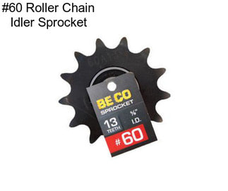 #60 Roller Chain Idler Sprocket