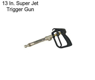 13 In. Super Jet Trigger Gun