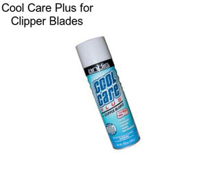 Cool Care Plus for Clipper Blades