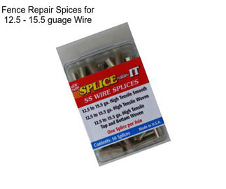 Fence Repair Spices for 12.5 - 15.5 guage Wire