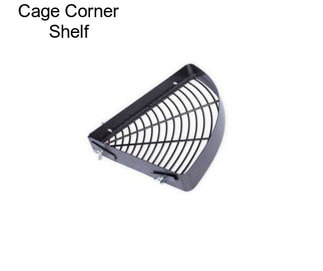 Cage Corner Shelf