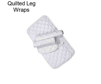 Quilted Leg Wraps