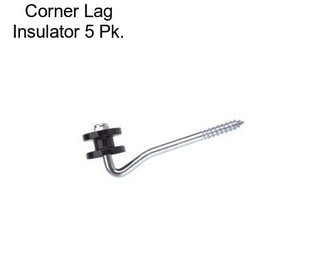 Corner Lag Insulator 5 Pk.