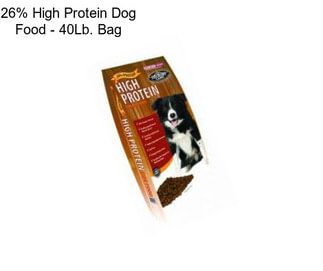 26% High Protein Dog Food - 40Lb. Bag