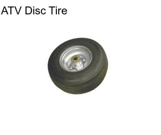 ATV Disc Tire