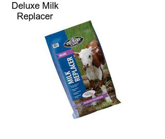 Deluxe Milk Replacer