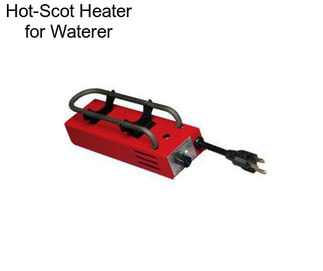 Hot-Scot Heater for Waterer