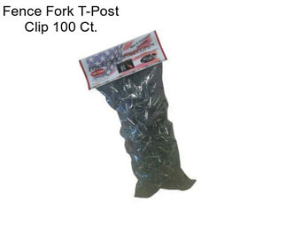 Fence Fork T-Post Clip 100 Ct.