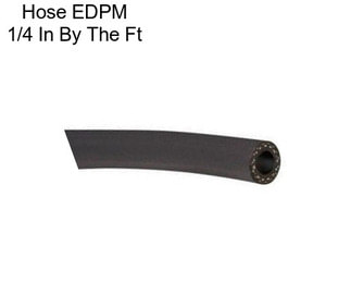 Hose EDPM 1/4 In By The Ft