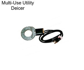 Multi-Use Utility Deicer