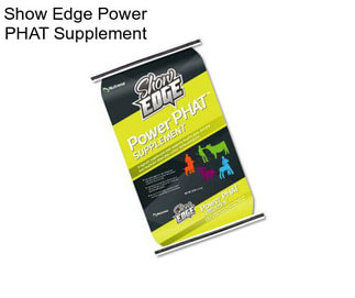 Show Edge Power PHAT Supplement