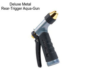 Deluxe Metal Rear-Trigger Aqua-Gun
