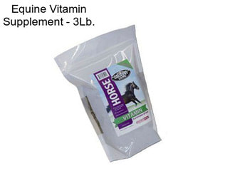 Equine Vitamin Supplement - 3Lb.