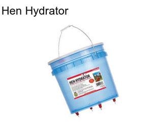 Hen Hydrator