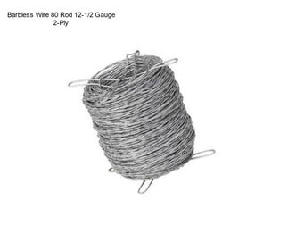 Barbless Wire 80 Rod 12-1/2 Gauge 2-Ply