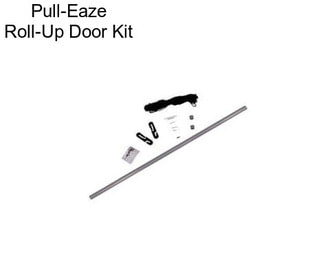 Pull-Eaze Roll-Up Door Kit