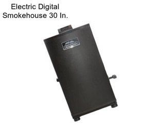 Electric Digital Smokehouse 30 In.