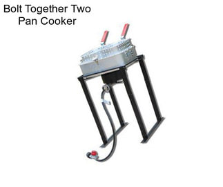 Bolt Together Two Pan Cooker