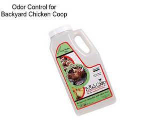 Odor Control for Backyard Chicken Coop