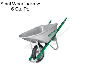 Steel Wheelbarrow 6 Cu. Ft.